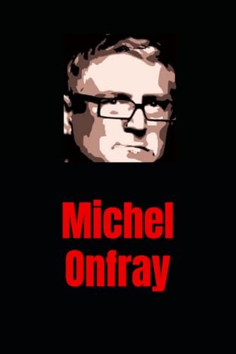 Michel Onfray Michel Onfray