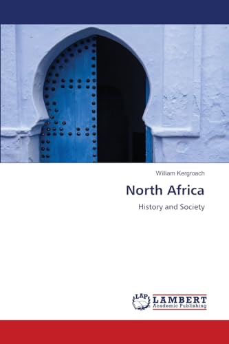 North Africa: History and Society von LAP LAMBERT Academic Publishing