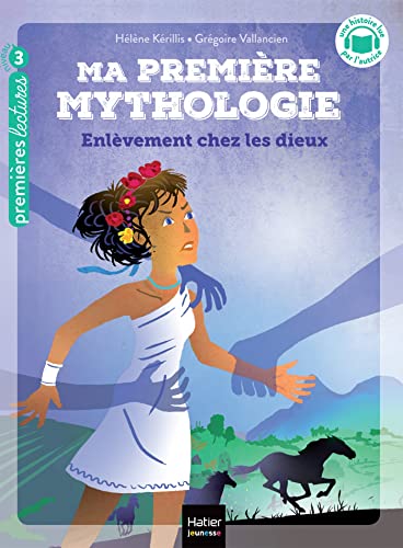 Ma première mythologie - Enlèvement chez les dieux CP/CE1 - 6/7 ans von HATIER JEUNESSE