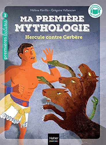 Ma première mythologie - Hercule contre Cerbère CP/CE1 - 6/7 ans Ma première mythologie - Hercule contre Cerbère CP/CE1 - 6/7 ans von HATIER JEUNESSE