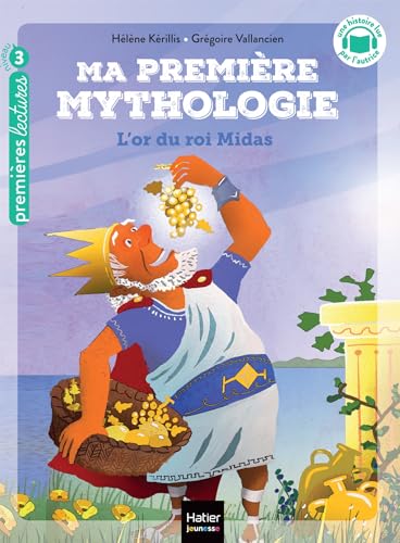 Ma première mythologie - L'or du roi Midas CP/CE1 6/7 ans: Niveau 3 von HATIER JEUNESSE