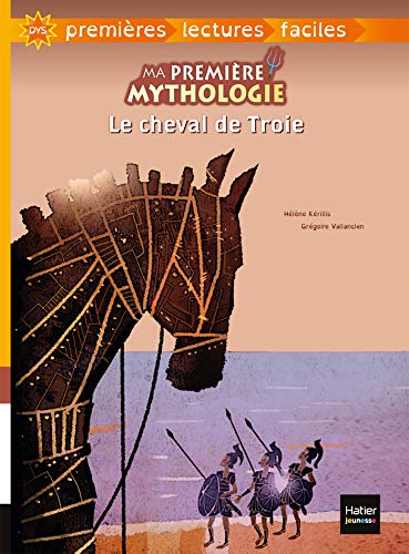 Ma première mythologie - Le cheval de Troie adapté dès 6 ans Ma première mythologie - Le cheval de Troie adapté dès 6 ans