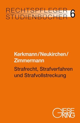 Strafrecht, Strafverfahren und Strafvollstreckung (Rechtspfleger-Studienbücher)
