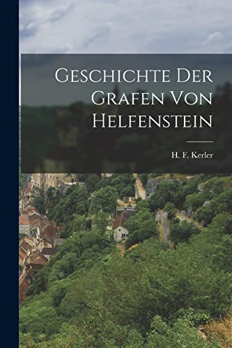 Geschichte der Grafen von Helfenstein