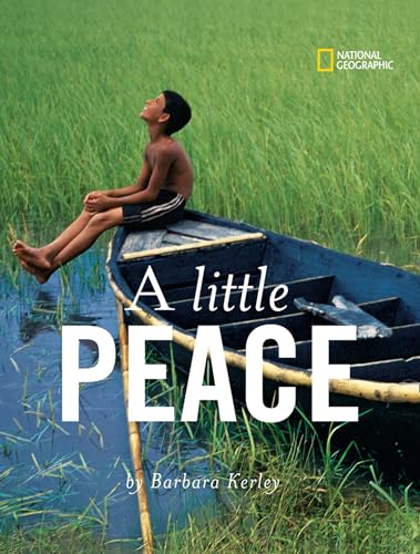 Little Peace, A (Barbara Kerley Photo Inspirations)