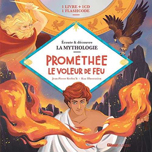 Livre CD La Mythologie - Prométhée le voleur de feu