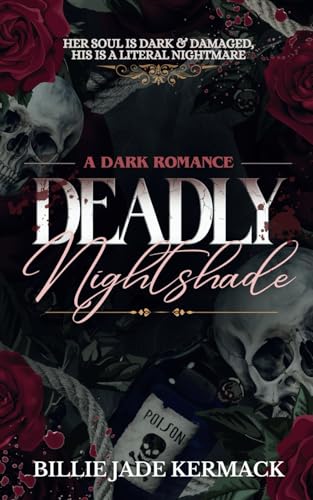Deadly Nightshade: A twisted dark romance novella von Nielsen