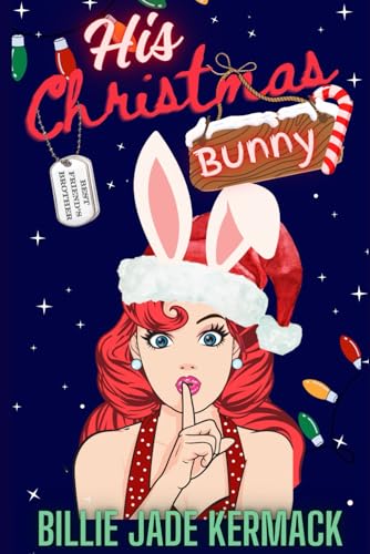 His Christmas Bunny: A best friend’s brother romance with comedy (sweet & spicy)