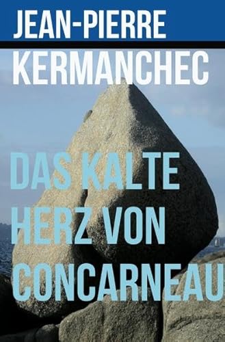 Das kalte Herz von Concarneau