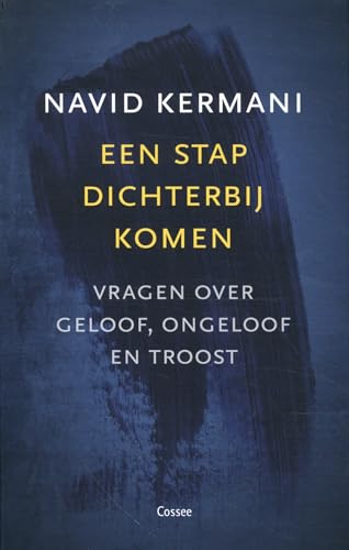 Een stap dichterbij komen: over geloof, ongeloof en troost