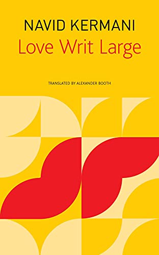 Love Writ Large (The Seagull Library of German Literature) von Seagull Books London Ltd