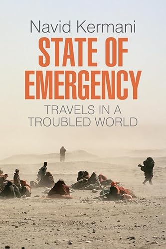 State of Emergency: Travels in a Troubled World von Polity