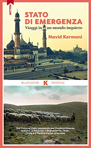 Stato di emergenza. Viaggi in un mondo inquieto (Razione K) von Keller