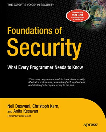 Foundations of Security: What Every Programmer Needs to Know (Expert's Voice)