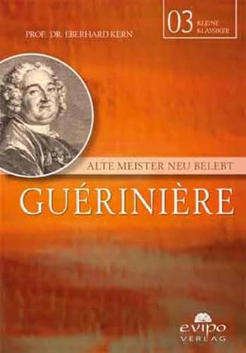 Guérinière: Alte Meister neu belebt (Unsere kleinen Klassiker)