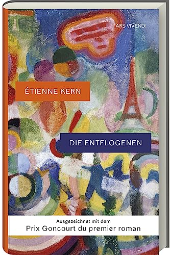 Die Entflogenen - Ausgezeichnet mit dem Prix Goncourt du premier roman 2022. Ein fesselndes Debüt aus Frankreich um eine faszinierende historische Figur.