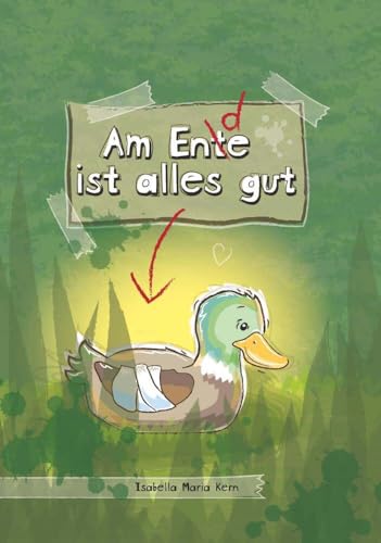 Am Ente ist alles gut von Buchschmiede von Dataform Media GmbH