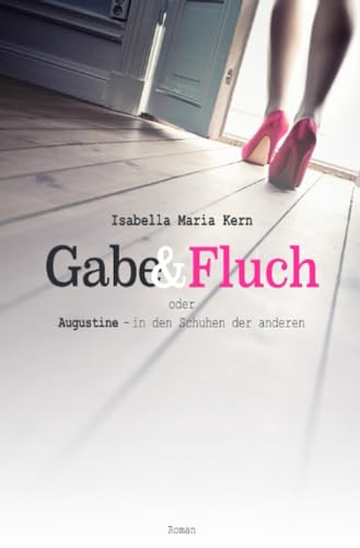 Gabe & Fluch: Augustine – In den Schuhen der anderen