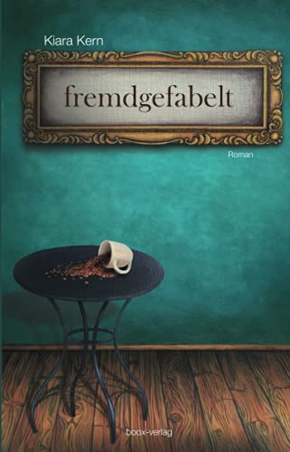 fremdgefabelt: Die wunderlichen Fantasiegespinste der Tinka Braun von boox-verlag