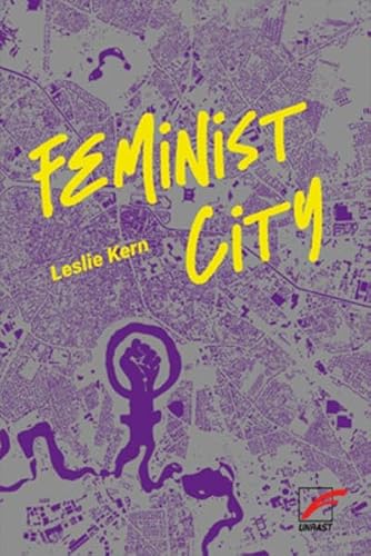 Feminist City: Wie Frauen die Stadt erleben