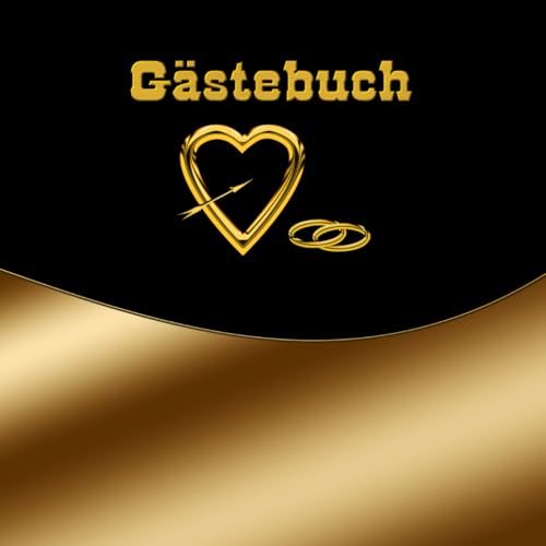 Gästebuch Hochzeit Hochzeitsbuch Erinnerungsstück Erinnerungsbuch an den schönsten Tag im Leben Erinnerungsalbum Glückwünsche Gedanken und Wünsche an ... 01 Flitterwochen Geschenkidee 100 Seiten