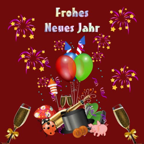 Gästebuch Silvester Prosit Neujahr Happy New Year Frohes Neues Jahr Silvesterparty Guten Rutsch ins Neue Jahr Feuerwerk Neujahrswünsche Jahreswechsel ... Notizheft Notizbuch Schreibheft 12 Party