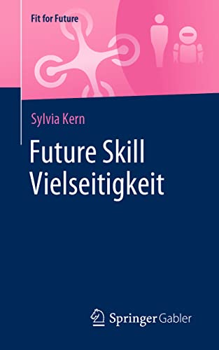 Future Skill Vielseitigkeit (Fit for Future)
