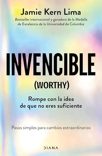Invencible: Rompe con la idea de que no eres suficiente (Autoconocimiento) von Diana Editorial
