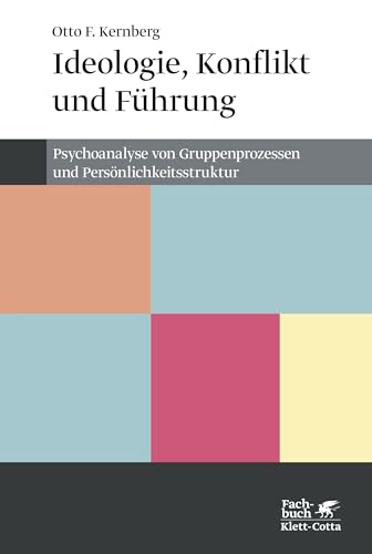 Ideologie, Konflikt und Führung Ideologie, Konflikt und Führung