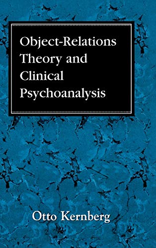 Object Relations Theory and Clinical Psychoanalysis (Object Relations Theory Clin Psy CL)