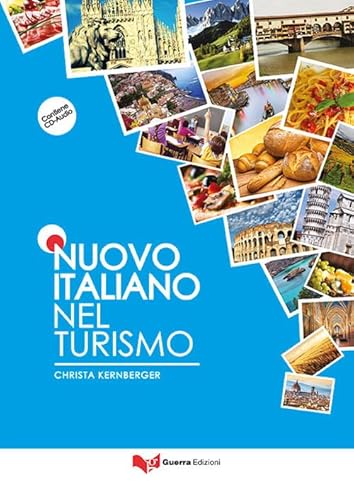 Nuovo Italiano nel turismo: Libro di testo + CD audio von Guerra Edizioni Guru