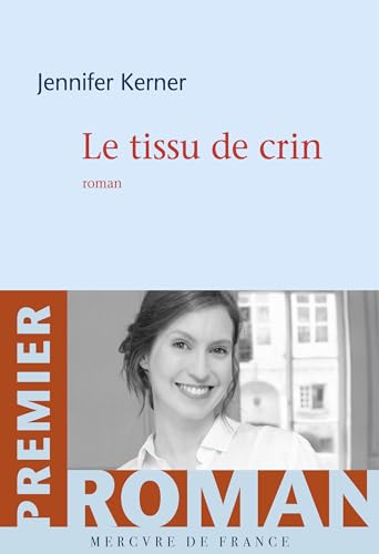 Le tissu de crin von MERCURE DE FRAN