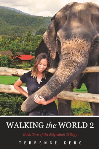 Walking the World 2: Book Two of the Migration Trilogy Walking the World 2: Book Two of the Migration Trilogy von Writersclique.com
