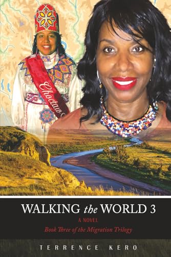Walking the World 3: Book Three of the Migration Trilogy Walking the World 3: Book Three of the Migration Trilogy von Writersclique.com