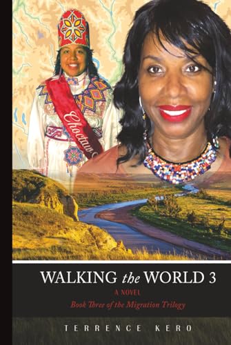 Walking the World 3: Book Three of the Migration Trilogy Walking the World 3: Book Three of the Migration Trilogy von Writersclique.com
