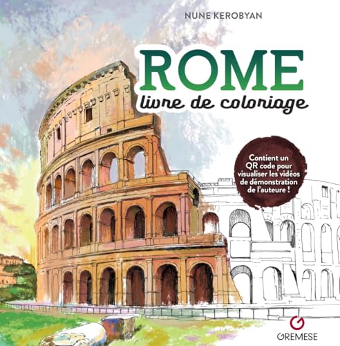 Rome. Livre de coloriage. Ediz. illustrata von Gremese Editore