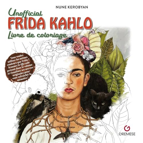 Unofficial Frida Kahlo: Livre de coloriage non-officiel von Gremese Editore
