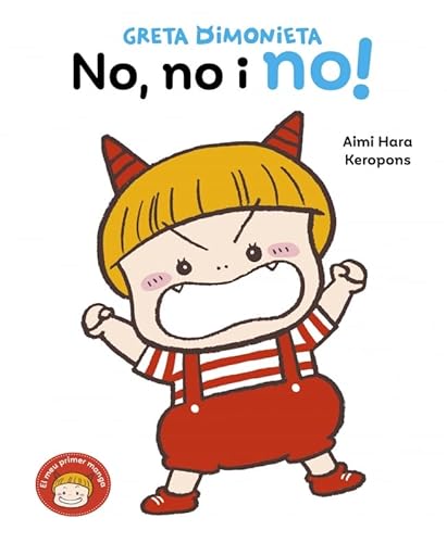 Greta Dimonieta - No, no i no!: Un conte sobre el bany quan tens 2 anys (El meu primer còmic) von BEASCOA