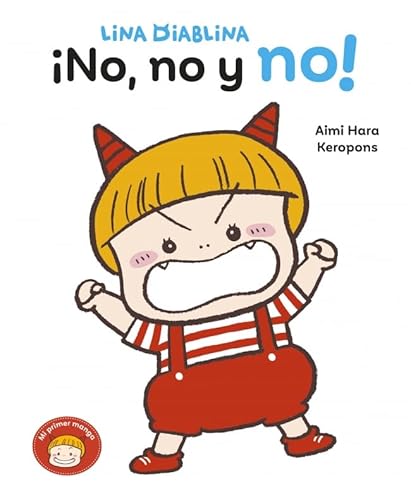 Lina Diablina - ¡No, no y no!: Un cuento sobre darse un baño cuando tienes 2 años (Mi primer cómic) von BEASCOA