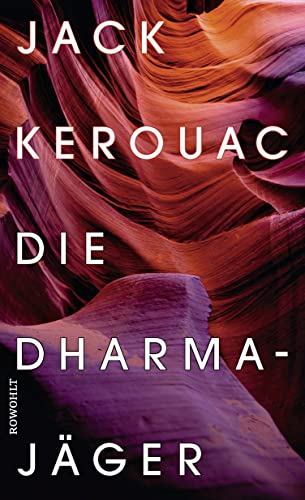 Die Dharmajäger: Der Klassiker der Beatnik-Generation neu übersetzt