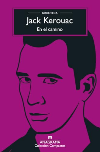 En el camino: Biblioteca Kerouac (Compactos, Band 1)
