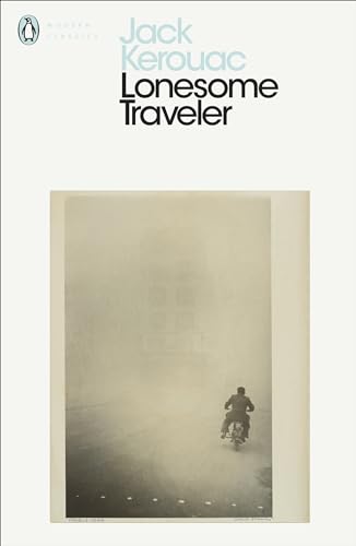 Lonesome Traveler: Jack Kerouac (Penguin Modern Classics) von Penguin