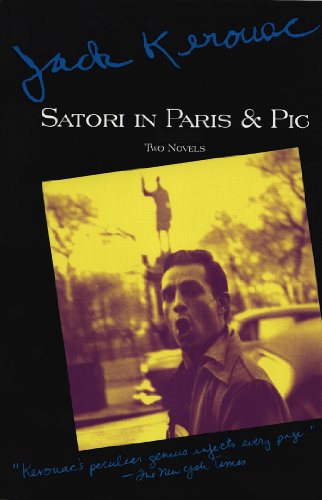 Satori in Paris and Pic (Kerouac, Jack)
