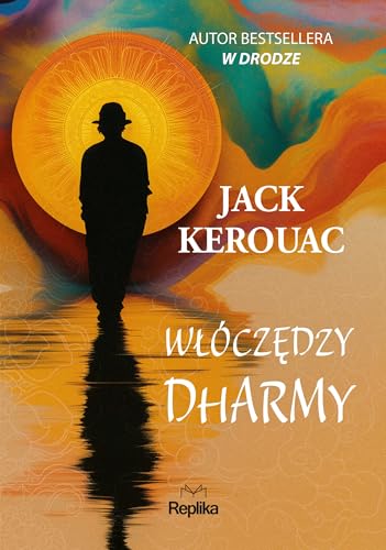 Włóczędzy Dharmy von Replika