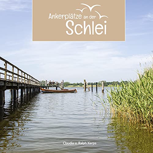 Ankerplätze an der Schlei Ankerplätze an der Schlei