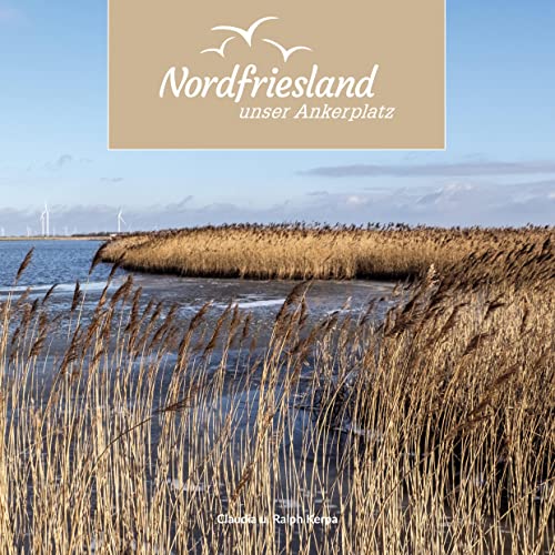Nordfriesland - unser Ankerplatz von Books on Demand GmbH
