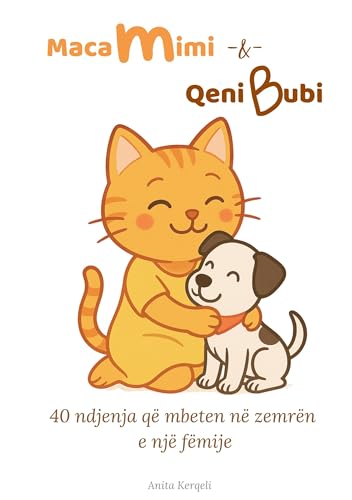 Maca Mimi & Qeni Bubi: 40 ndjenja që mbeten në zemrën e një fëmijë Maca Mimi & Qeni Bubi: 40 ndjenja që mbeten në zemrën e një fëmijë von BoD – Books on Demand