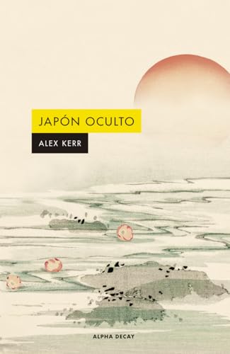 JAPON OCULTO (Alpha Decay, Band 173) von ALPHA DECAY