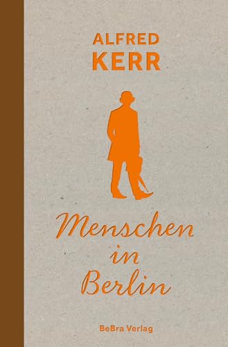 Menschen in Berlin (Berliner Orte – Klassiker) von Bebra Verlag