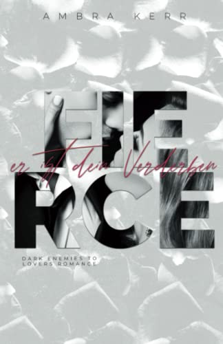 FIERCE: Er ist dein Verderben FIERCE: Er ist dein Verderben von Independently published